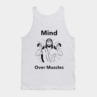 Mind Over Muscles Tank Top